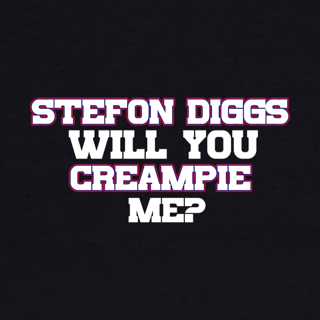 Stefon Diggs Will You Creampie Me by Table Smashing